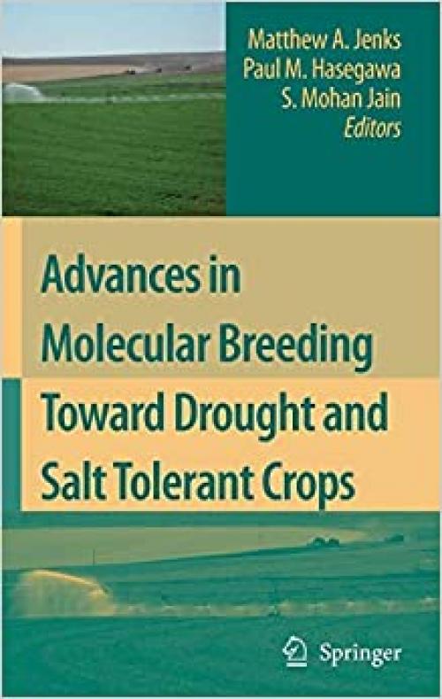  Advances in Molecular Breeding Toward Drought and Salt Tolerant Crops 