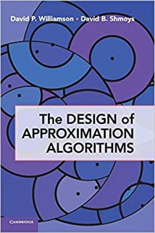  The Design of Approximation Algorithms 