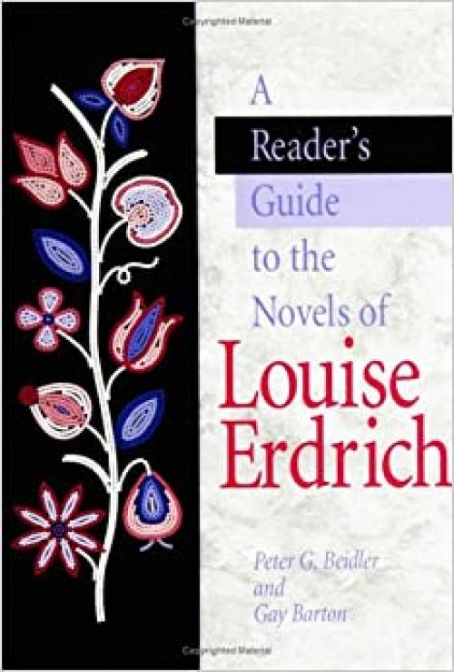  A Reader's Guide to the Novels of Louise Erdich 