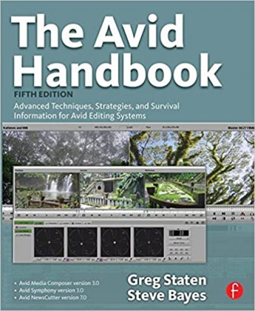  The Avid Handbook: Advanced Techniques, Strategies, and Survival Information for Avid Editing Systems, 5th Edition 