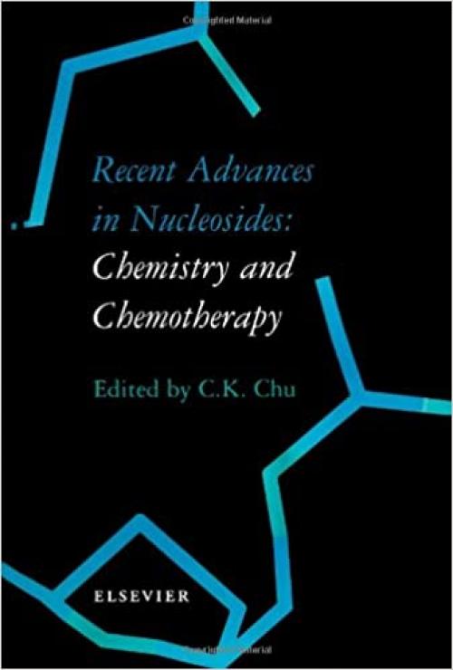  Recent Advances in Nucleosides: Chemistry and Chemotherapy 