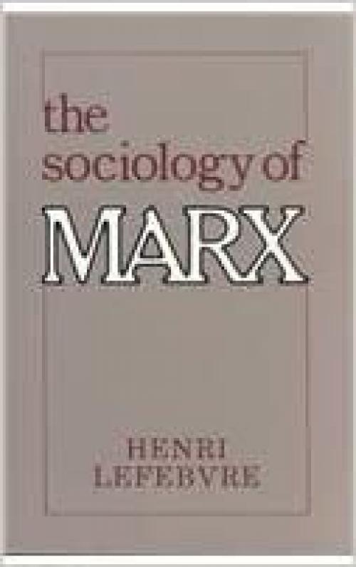  The Sociology of Marx (Morningside Books) 