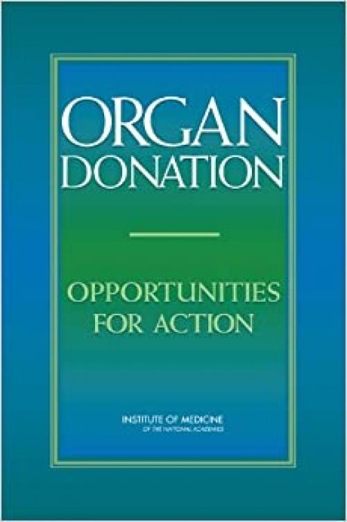  Organ Donation: Opportunities for Action 