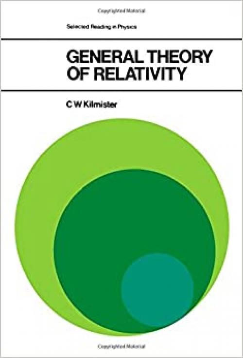  General theory of relativity, (The Commonwealth and international library. Selected readings in physics) 