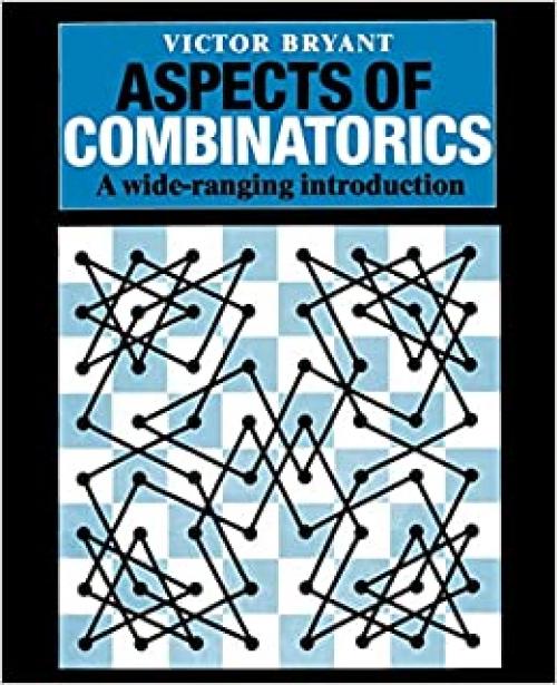  Aspects of Combinatorics: A Wide-Ranging Introduction 