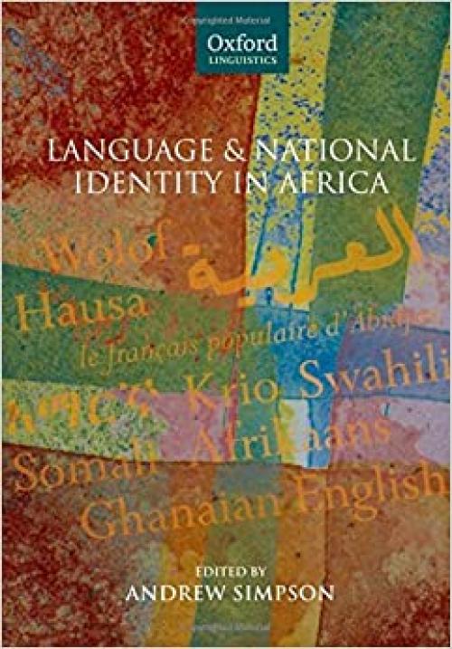  Language and National Identity in Africa (Oxford Linguistics) 