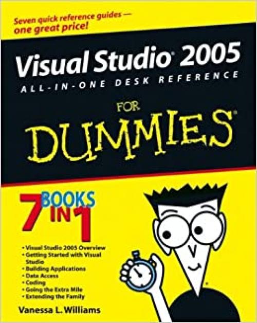  Visual Studio 2005 All-In-One Desk Reference For Dummies 