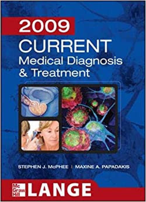  CURRENT Medical Diagnosis and Treatment 2009 (LANGE CURRENT Series) 