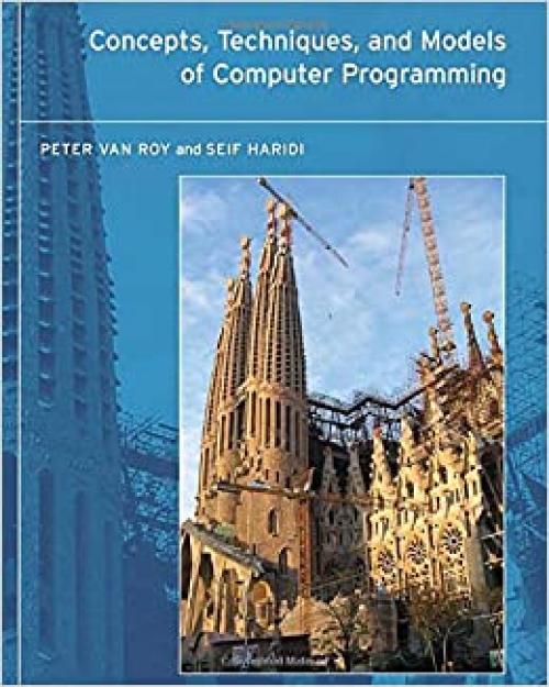  Concepts, Techniques, and Models of Computer Programming (The MIT Press) 