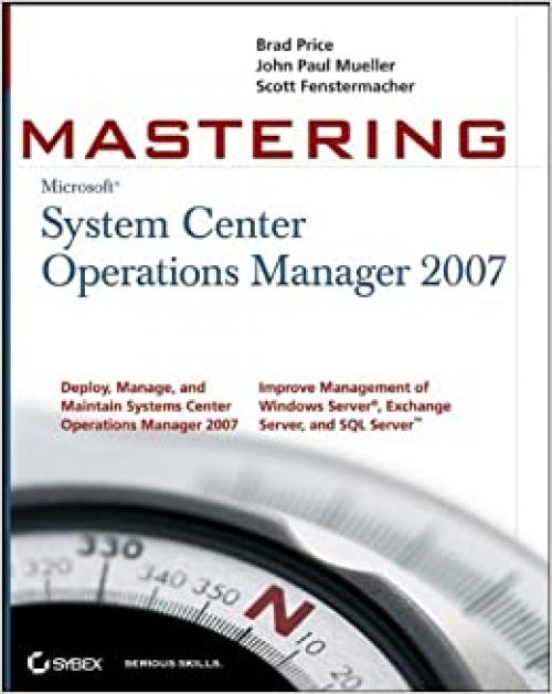  Mastering System Center Operations Manager 2007 