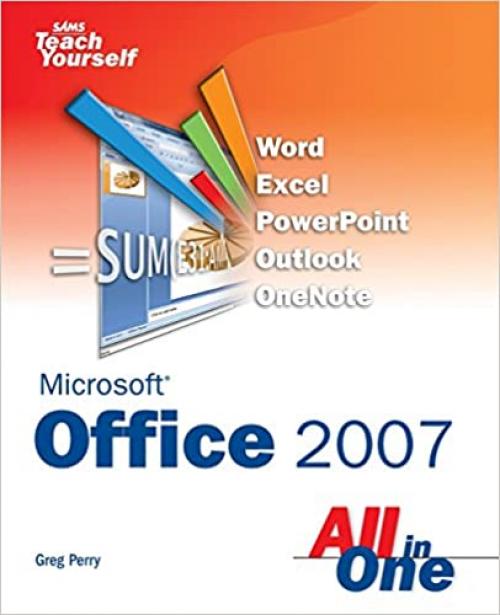  Sams Teach Yourself Microsoft Office 2007 All in One 