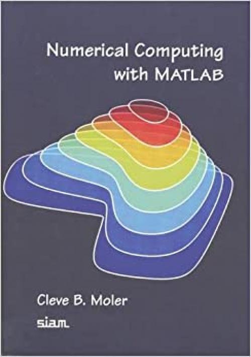  Numerical Computing with MATLAB 