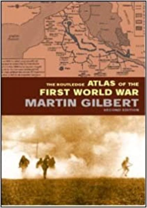  The Routledge Atlas of the First World War (Routledge Historical Atlases) 