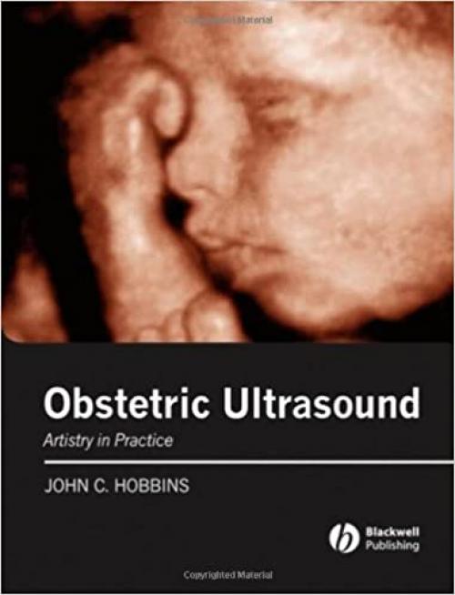  Obstetric Ultrasound: Artistry in Practice 