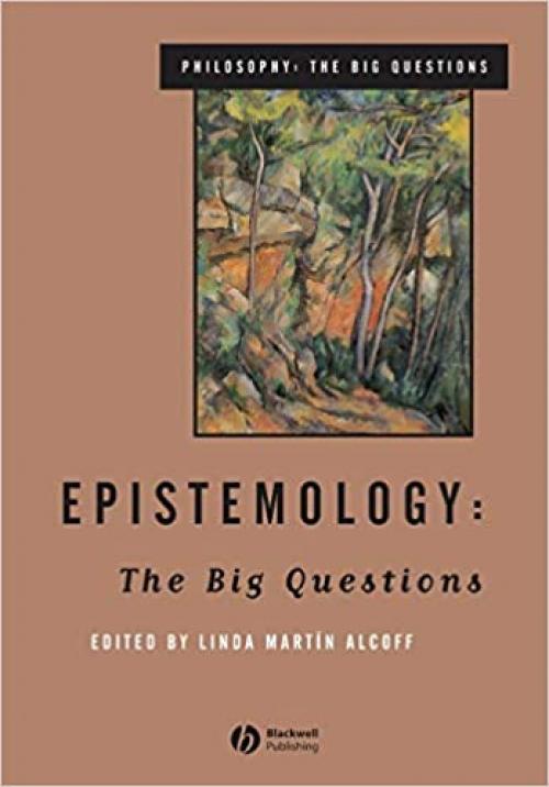  Epistemology: The Big Questions 