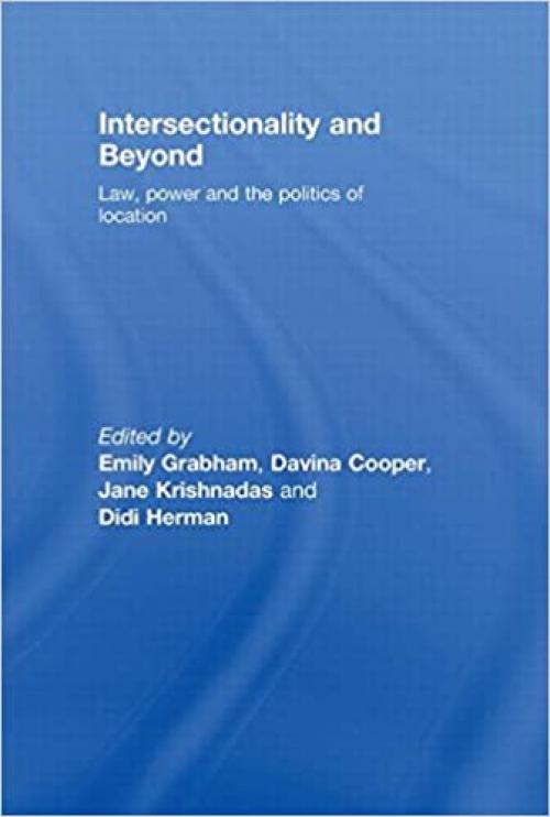  Intersectionality and Beyond: Law, Power and the Politics of Location 