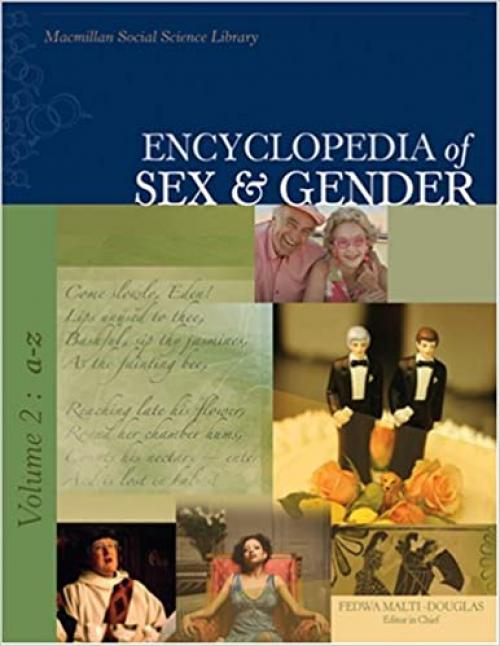  Encyclopedia of Sex & Gender: 4 Volume set (Encyclopedia of Sex and Gender) 