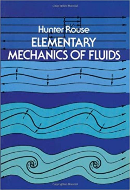  Elementary Mechanics of Fluids (Dover Books on Physics) 