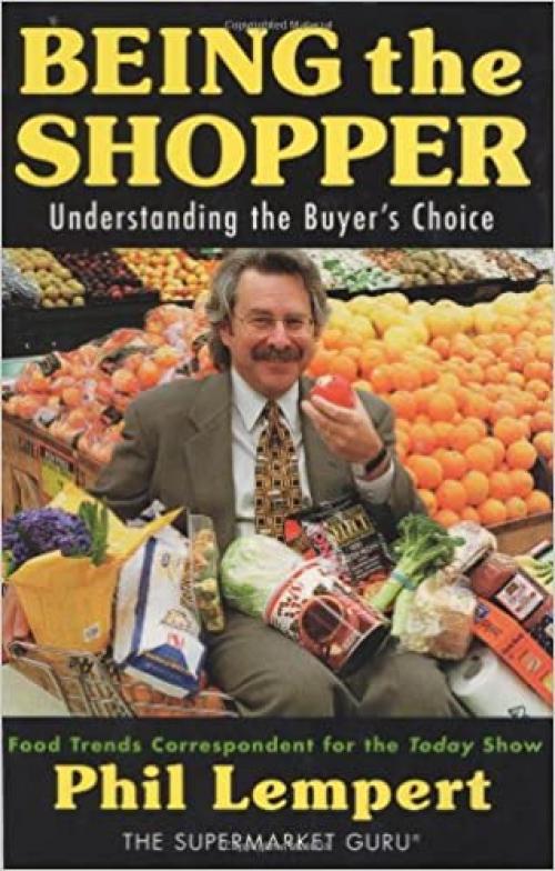  Being the Shopper: Understanding the Buyer's Choice 