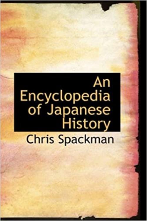  An Encyclopedia of Japanese History 