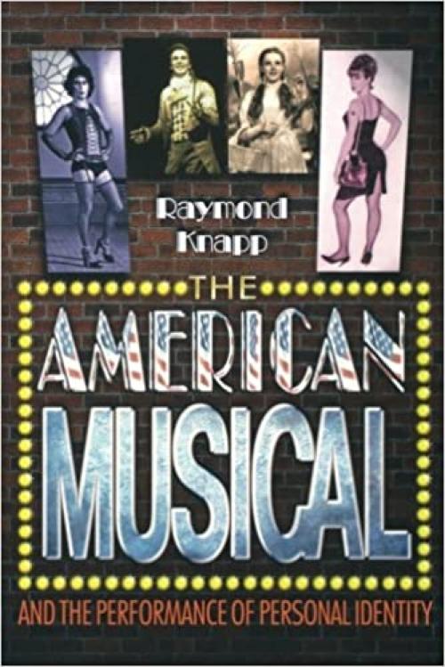  The American Musical and the Performance of Personal Identity 