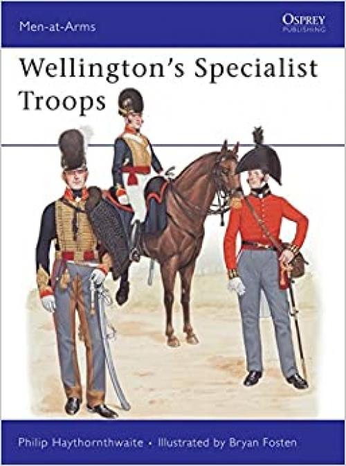  Wellington's Specialist Troops (Men-at-Arms) 