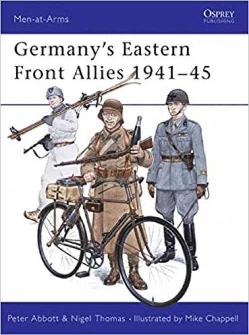  Germany's Eastern Front Allies 1941–45 (Men-at-Arms) 