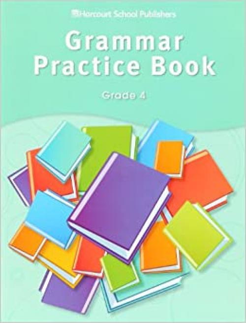  Grammar Practice Book Grade 4 (Storytown) 