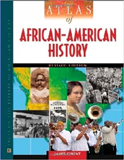  Atlas of African-American History (Facts on File Library of American History) 