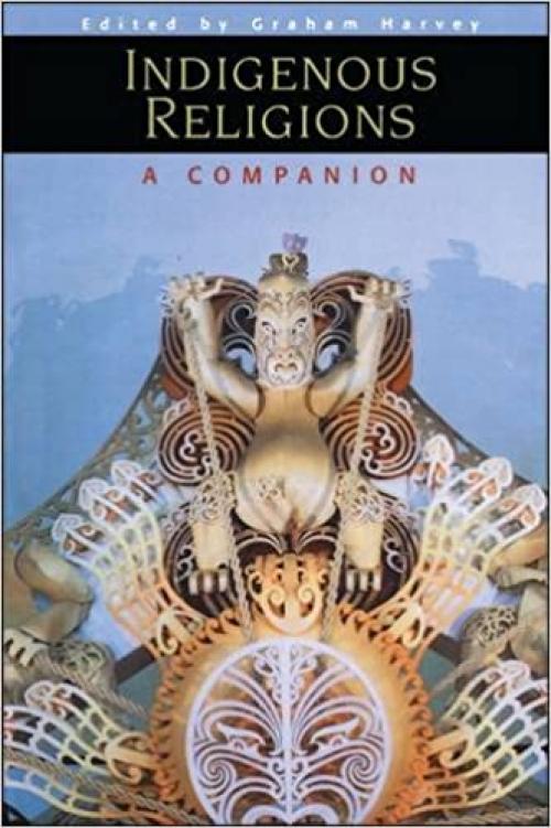  Indigenous religions: a companion 