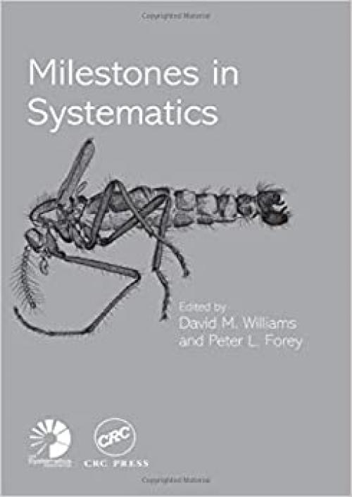  Milestones in Systematics (Systematics Association Special Volume) 