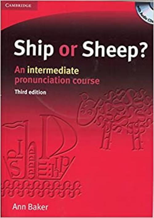  Ship or Sheep? Book and Audio CD Pack: An Intermediate Pronunciation Course 