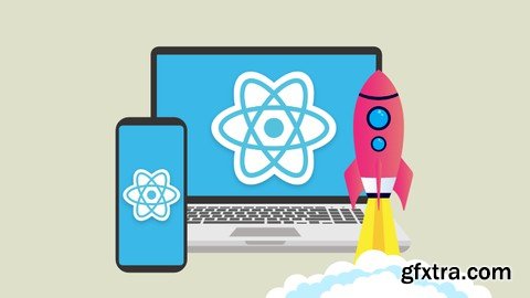 Mobile and Web Development with React and React Native