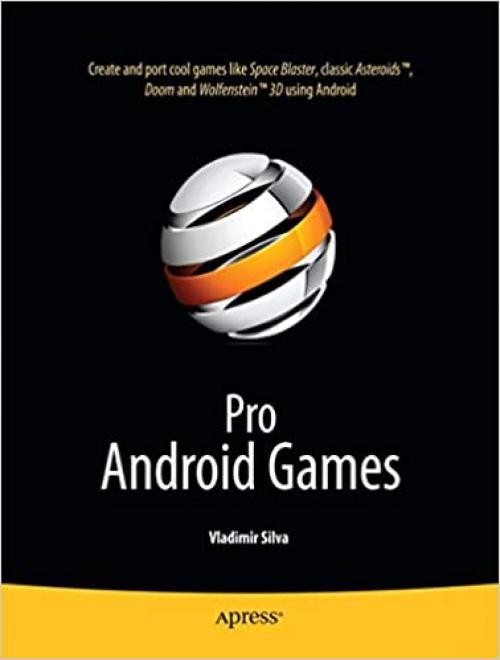  Pro Android Games (Books for Professionals by Professionals) 