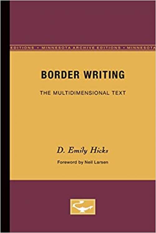  Border Writing: The Multidimensional Text (Theory and History of Literature) 