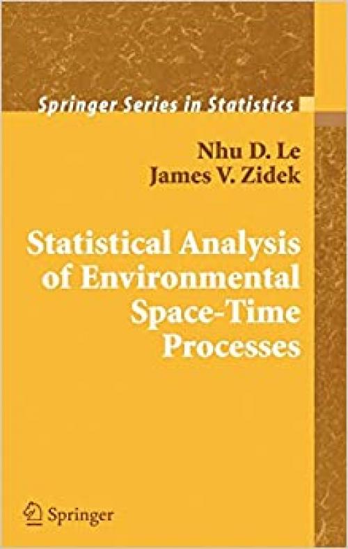  Statistical Analysis of Environmental Space-Time Processes (Springer Series in Statistics) 