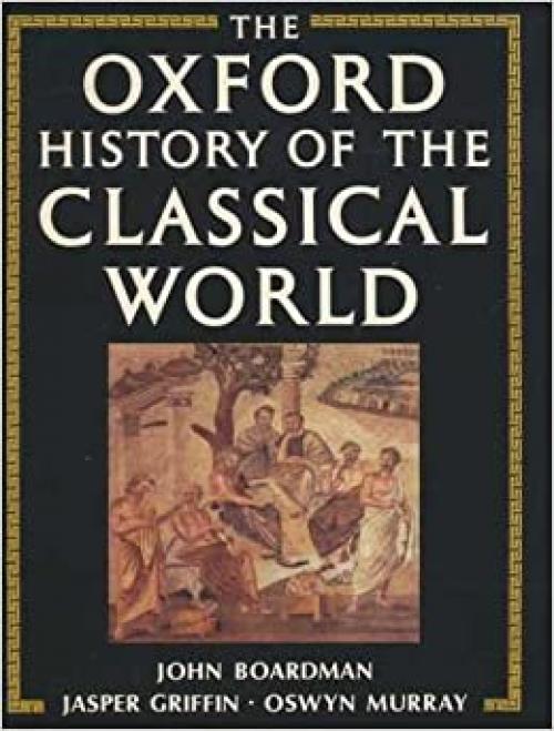  The Oxford History Of The Classical World 