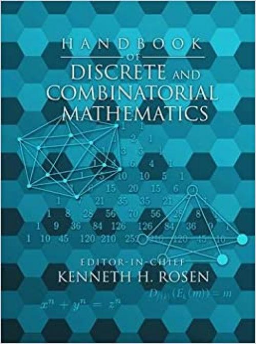  Handbook of Discrete and Combinatorial Mathematics (Discrete Mathematics and Its Applications) 