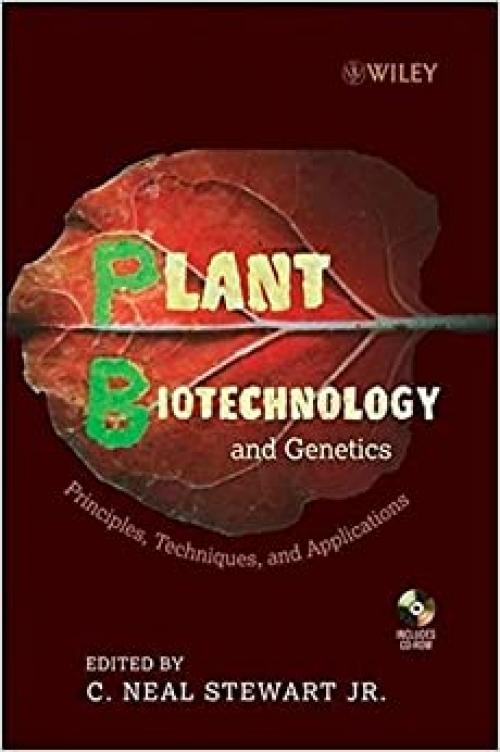  Plant Biotechnology and Genetics: Principles, Techniques and Applications 
