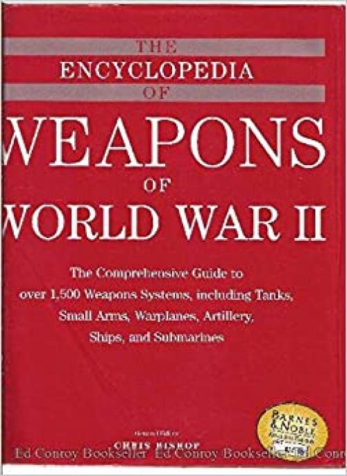  The Encyclopedia of Weapons of World War II 