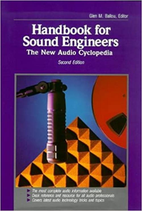  Handbook for Sound Engineers: The New Audio Cyclopedia 