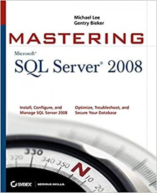  Mastering SQL Server 2008 