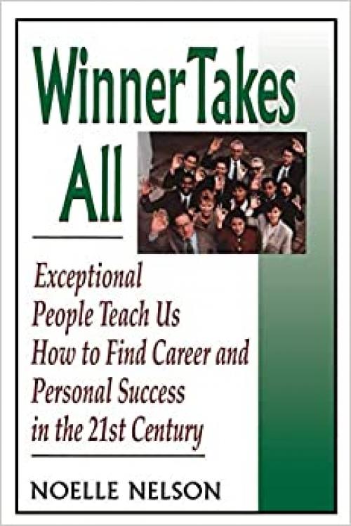  Winner Takes All: The Eight Keys To Developing A Winner's Attitude 