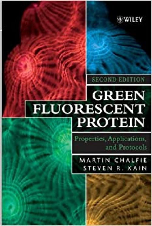  Green Fluorescent Protein: Properties, Applications and Protocols (Methods of Biochemical Analysis) 