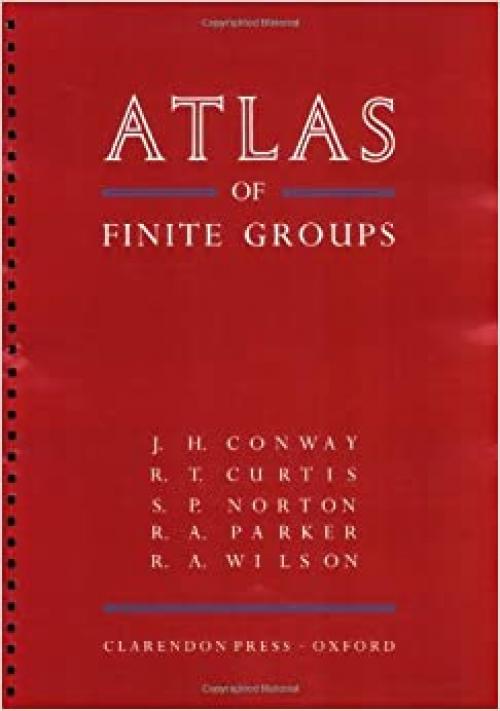  Atlas of Finite Groups: Maximal Subgroups and Ordinary Characters for Simple Groups 