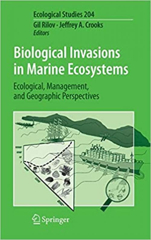  Biological Invasions in Marine Ecosystems: Ecological, Management, and Geographic Perspectives (Ecological Studies (204)) 