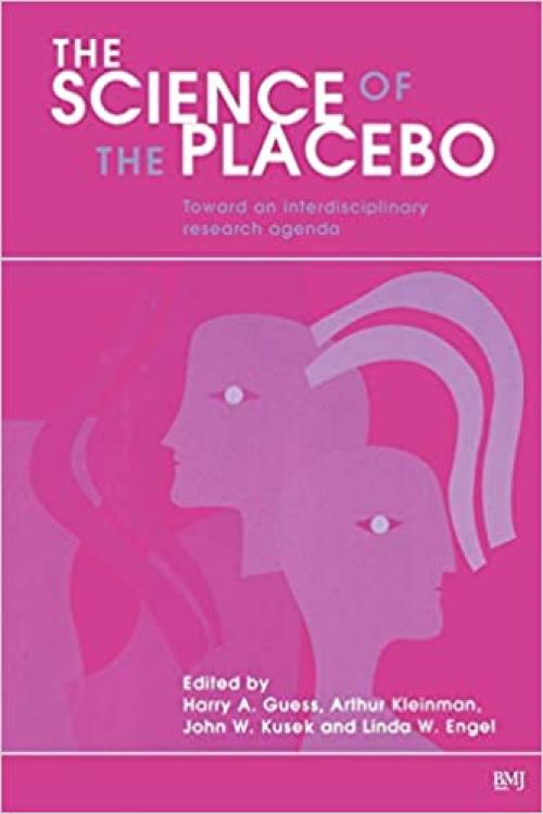  Science of the Placebo: Toward an Interdisciplinary Research Agenda 