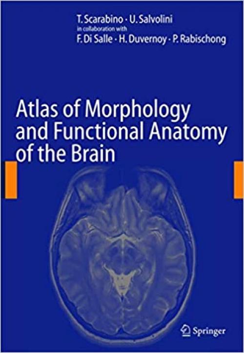  Atlas of Morphology and Functional Anatomy of the Brain 