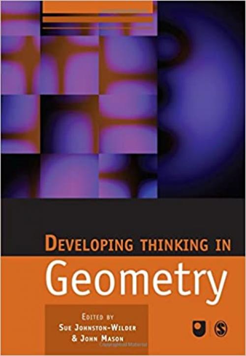  Developing Thinking in Geometry (Published in association with The Open University) 