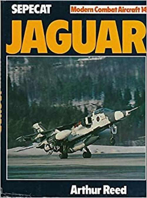  Sepecat Jaguar (Modern Combat Aircraft) 